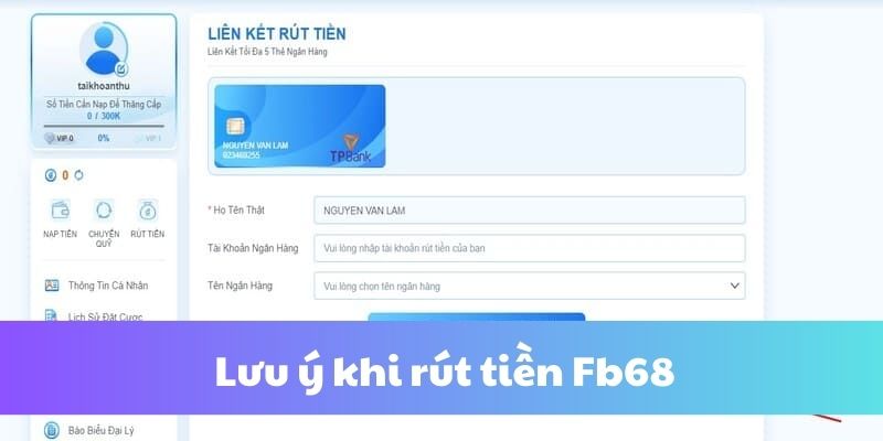 Lưu ý quan trọng khi rút tiền Fb68